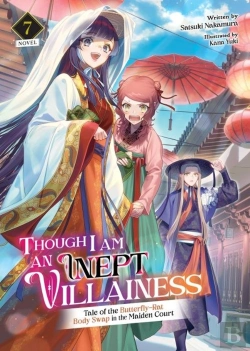 Bertrand.pt - Though I Am An Inept Villainess: Tale Of The Butterfly-Rat Body Swap In The Maiden Court (Light Novel) Vol. 7