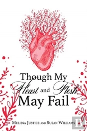 Though My Heart And Flesh May Fail