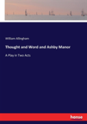 Thought And Word And Ashby Manor