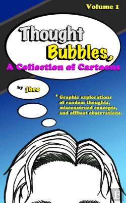 Bertrand.pt - Thought Bubbles, A Collection Of Cartoons