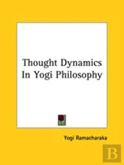 Thought Dynamics In Yogi Philosophy