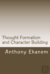 Thought Formation And Character Building