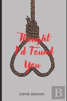 Thought I'D Found You