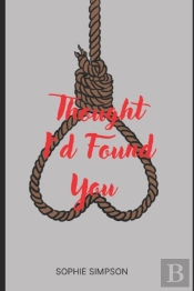 Thought I'D Found You