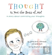 Thought Is Not The Boss Of Me!