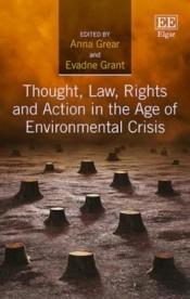 Thought, Law, Rights And Action In The Age Of Environmental Crisis