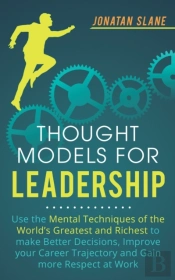 Thought Models For Leadership: Use The M