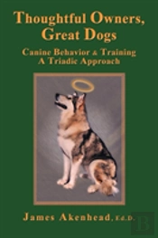Thoughtful Owners, Great Dogs: Canine Be