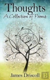 Thoughts: A Collection Of Poems