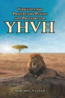 Thoughts And Prayers And Psalms And Proverbs For Yhvh