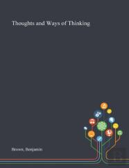 Thoughts And Ways Of Thinking