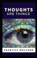 Thoughts Are Things Annotated