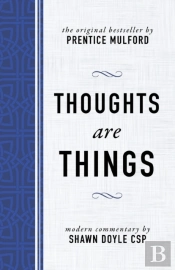 Thoughts Are Things