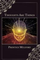 Thoughts Are Things