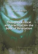 Thoughts, Critical And Practical, On The Book Of Revelation