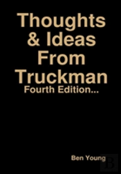 Thoughts & Ideas From Truckman