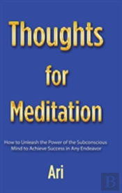 Thoughts For Meditation