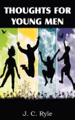 Thoughts For Young Men
