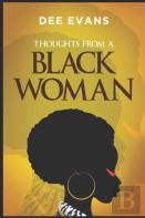 Thoughts From A Black Woman
