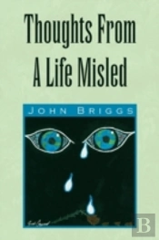 Thoughts From A Life Misled