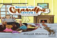 Thoughts From Grandpa: Volume 1