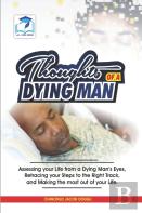 Thoughts Of A Dying Man
