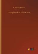 Thoughts Of An Idle Fellow