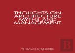 Thoughts On Architecture, Myths, And Management
