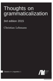 Thoughts On Grammaticalization