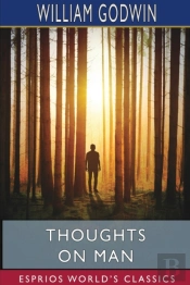 Thoughts On Man  Esprios Classics