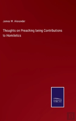 Bertrand.pt - Thoughts On Preaching Being Contributions To Homiletics