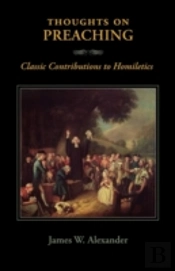 Thoughts On Preaching: Classic Contribut