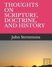 Thoughts On Scripture, Doctrine, And History