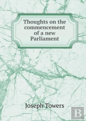 Thoughts On The Commencement Of A New Parliament