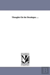 Thoughts On The Decalogue. ...