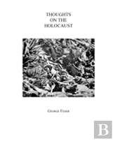 Thoughts On The Holocaust