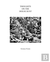 Thoughts On The Holocaust