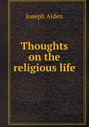 Thoughts On The Religious Life