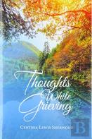 Thoughts While Grieving
