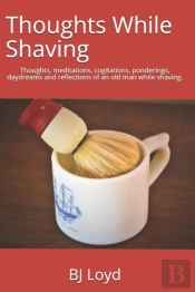 Thoughts While Shaving