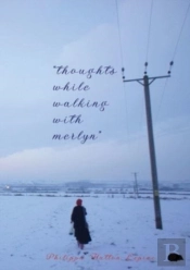 Thoughts While Walking With Merlyn