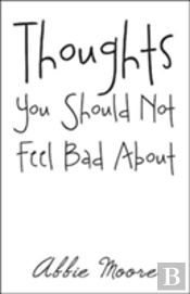 Thoughts You Should Not Feel Bad About