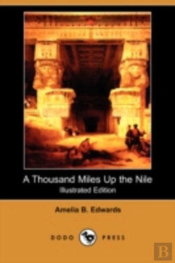 Bertrand.pt - Thousand Miles Up The Nile (Illustrated Edition) (Dodo Press)