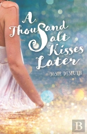 Thousand Salt Kisses Later