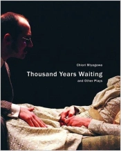 Thousand Years Waiting And Other Plays