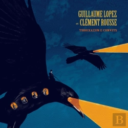 Bertrand.pt - Thouxazun E Convits - Guillaume Lopez Et Clément Rousse : Thouxazun E Convits