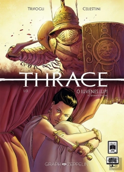Bertrand.pt - Thrace (1) : O Iuevenes Lupi (Ô Jeunes Loups)