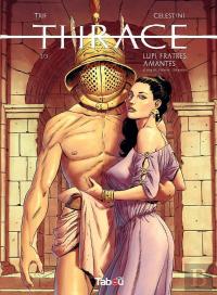 Thrace Tome 1 : Lupi, Frates, Amantes (Loups, Frères, Amants)
