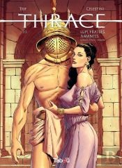 Thrace Tome 1 : Lupi, Frates, Amantes (Loups, Frères, Amants)