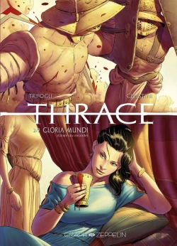 Bertrand.pt - Thrace Tome 2 : Gloria Mundi (Gloire Au Monde)